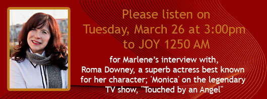 Marlene interviews Roma Downey on Joy 1250 AM Radio